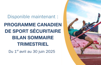 « Image d’un athlète para de saut en hauteur avec une jambe prothétique. Un arc jaune apparaît sur le côté gauche, accompagné du texte : “Disponible maintenant : Aperçu trimestriel du Programme canadien de sport sécuritaire 2025 : du 1er avril au 30 juin.” »