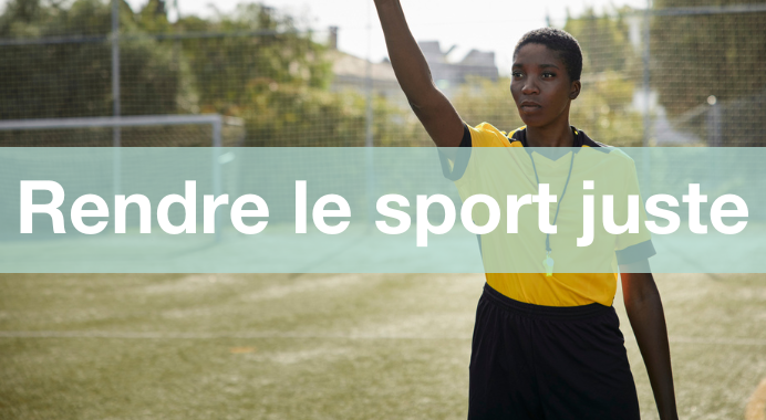 Rendre le sport juste
