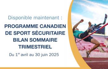 Image d’un athlète para de saut en hauteur avec une jambe prothétique. Un arc jaune apparaît sur le côté gauche, accompagné du texte : “Disponible maintenant : Aperçu trimestriel du Programme canadien de sport sécuritaire 2025 : du 1er avril au 30 juin.”