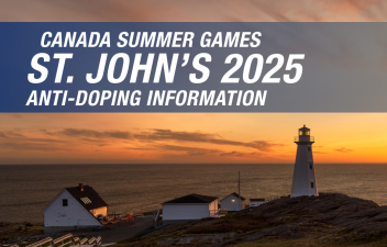 Canada Summer Games, St. John’s 2025, Anti-doping information