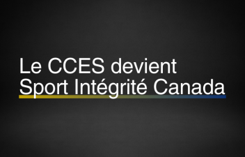 Le CCES devient Sport Intégrité Canada